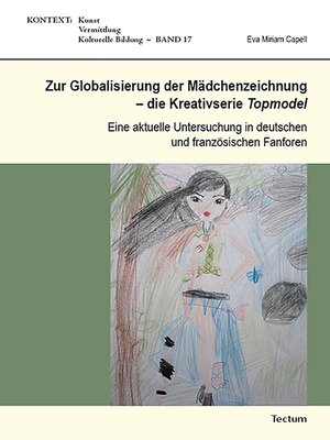 cover image of Zur Globalisierung der Mädchenzeichnung--die Kreativserie Topmodel
